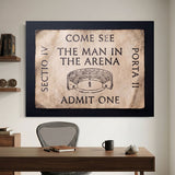 Come See The Man In The Arena ticket canvas in a modern home office