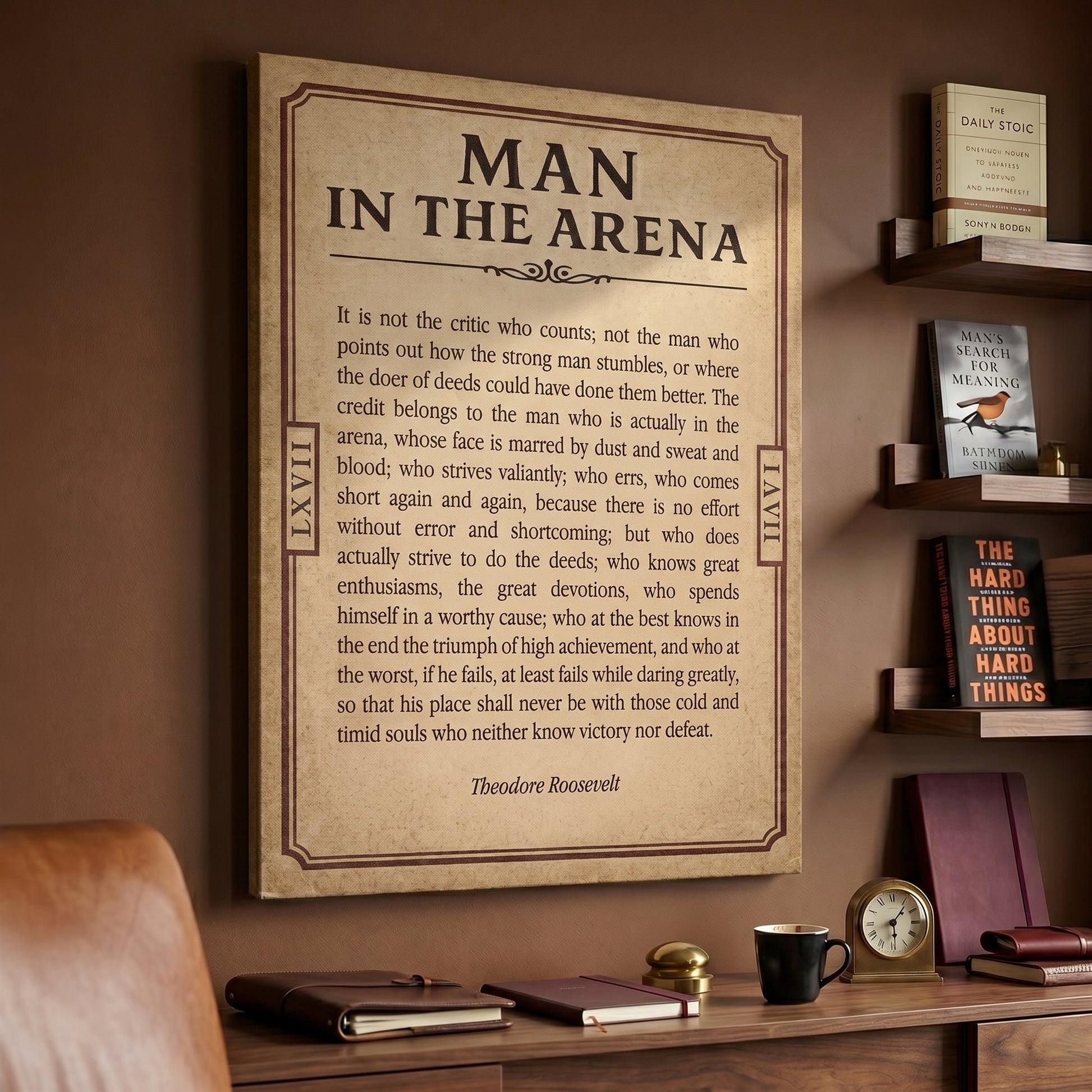 Man In The Arena Roosevelt quote ticket canvas above a credenza with books