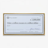 Million Excuses Dollar Edition check canvas print in a gold floating frame