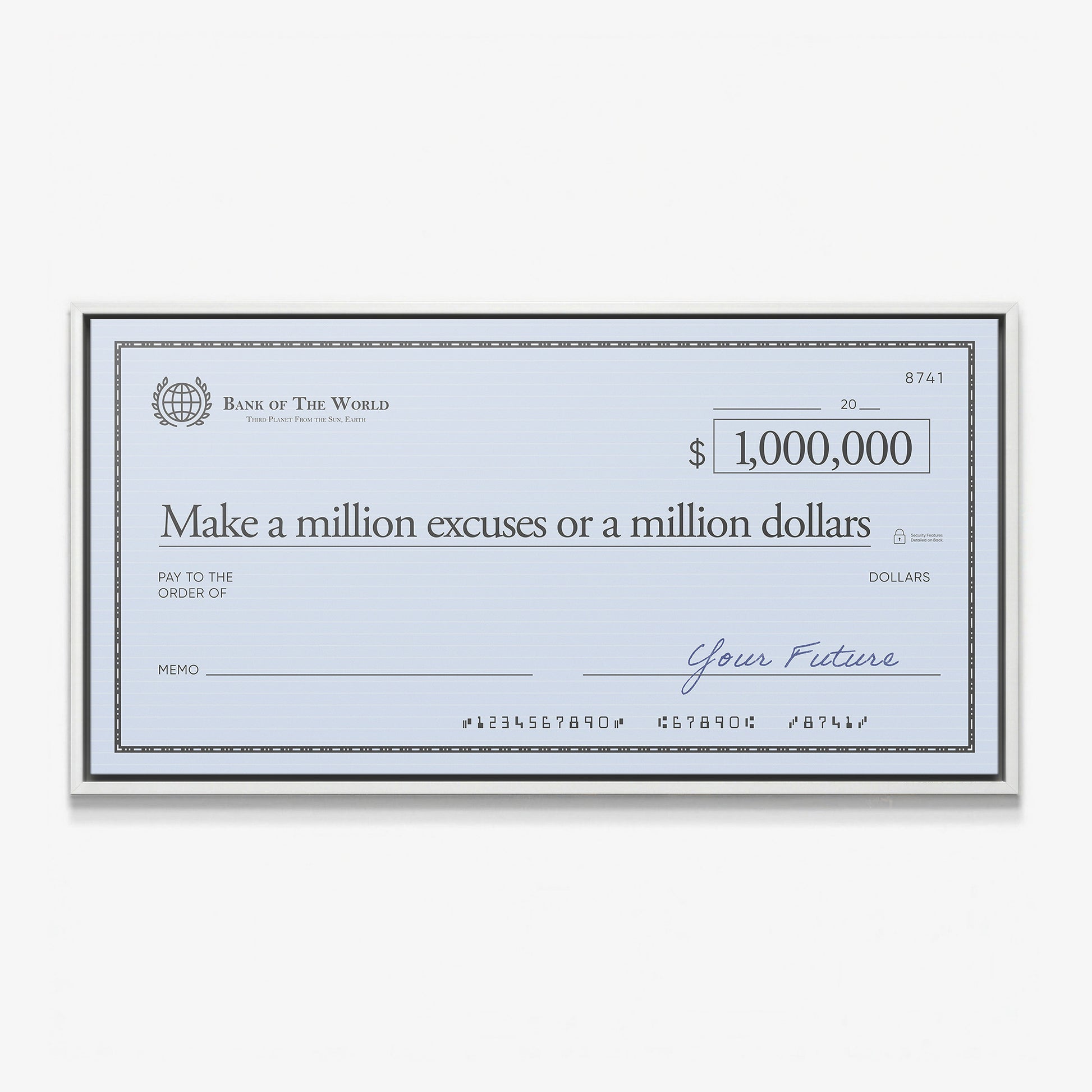 Million Excuses Dollar Edition check canvas print in a white floating frame