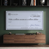 Million Excuses Dollar Edition million dollar check canvas above a walnut sideboard in a dark green home office
