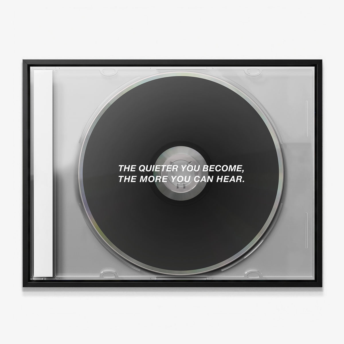 More You Can Hear black CD canvas in a black floating frame