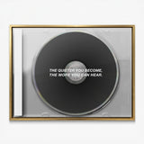 More You Can Hear black CD canvas in a gold floating frame