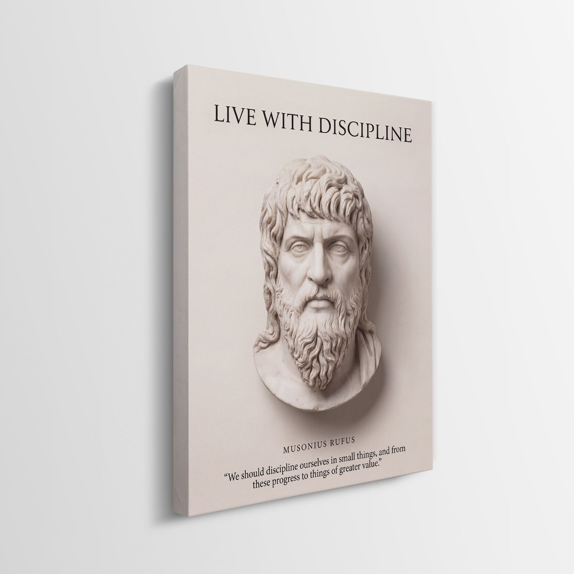 Musonius Rufus Live With Discipline canvas wall art gallery-wrapped edge side view