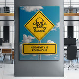 Negativity Is Poisonous canvas wall art