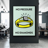 No Pressure No Diamonds canvas wall art