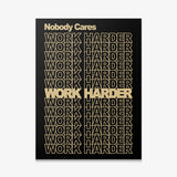 Nobody Cares Work Harder (Gold Edition) canvas wall art