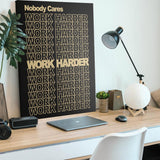 Nobody Cares Work Harder (Gold Edition) canvas wall art