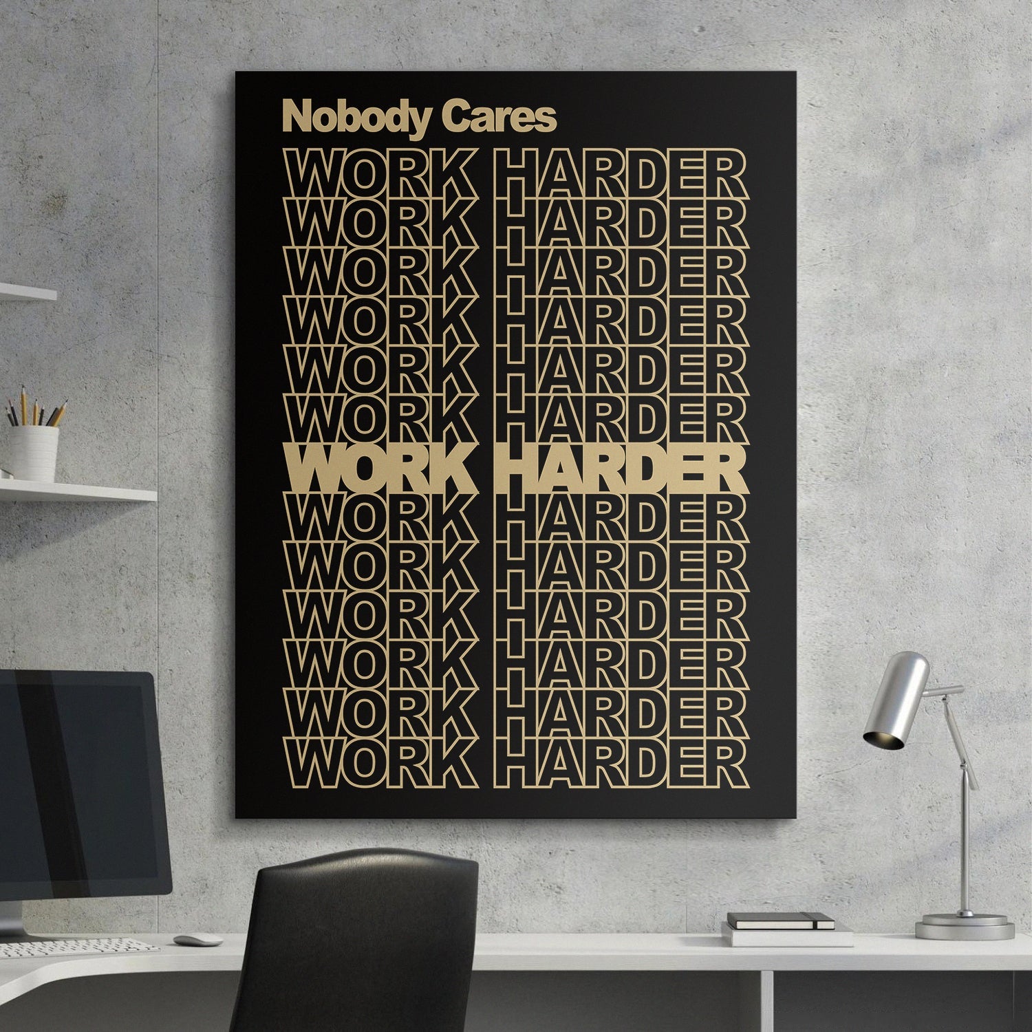 Nobody Cares Work Harder (Gold Edition) canvas art