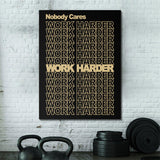 Nobody Cares Work Harder (Gold Edition) canvas wall art