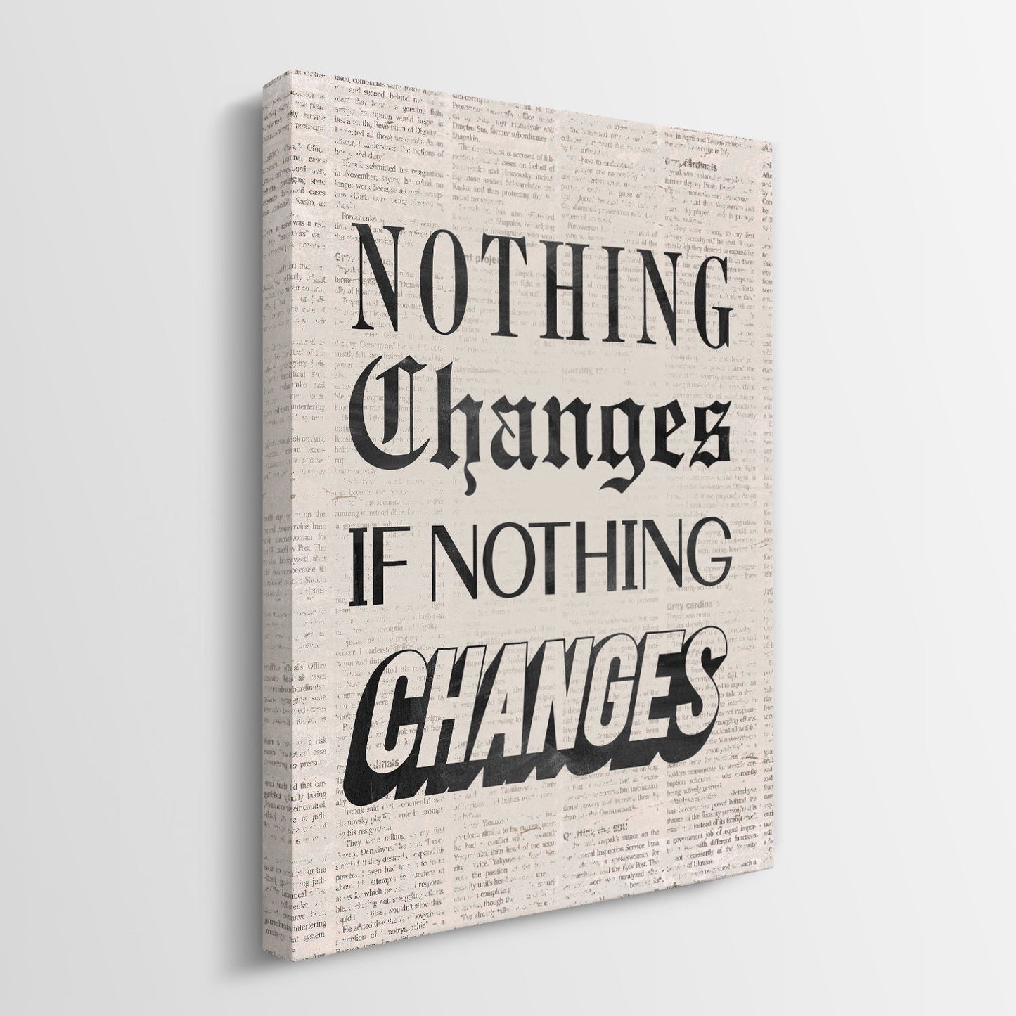 Nothing Changes canvas art