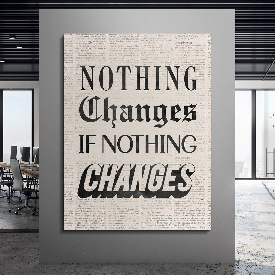 Nothing Changes canvas art