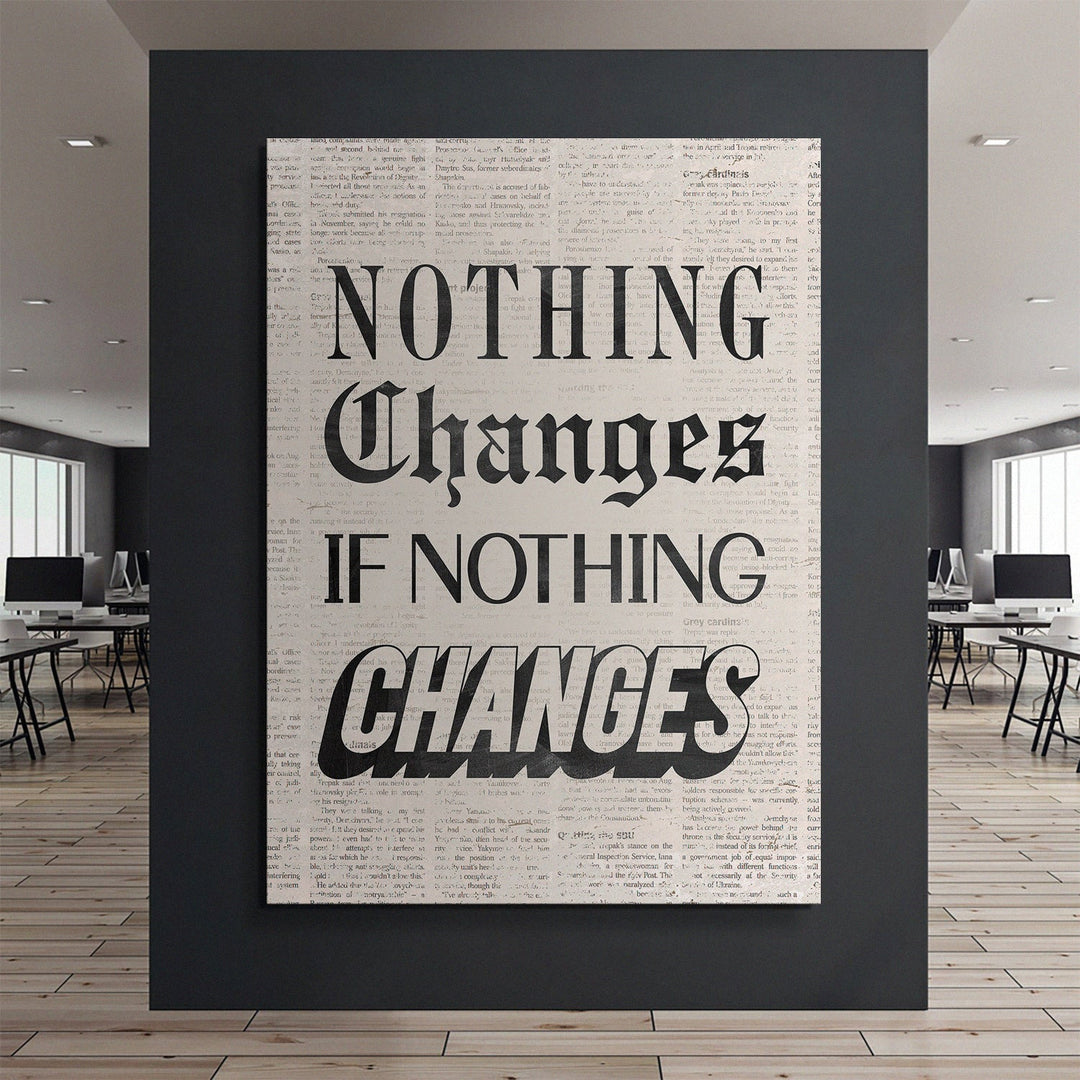 Nothing Changes canvas art