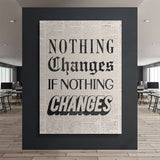 Nothing Changes canvas wall art