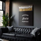 Passion Fuels Purpose canvas wall art