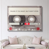 Pause If You Must canvas wall art