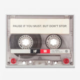 Pause If You Must canvas wall art