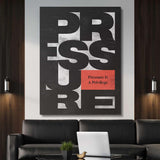 Pressure Is A Privilege canvas wall art