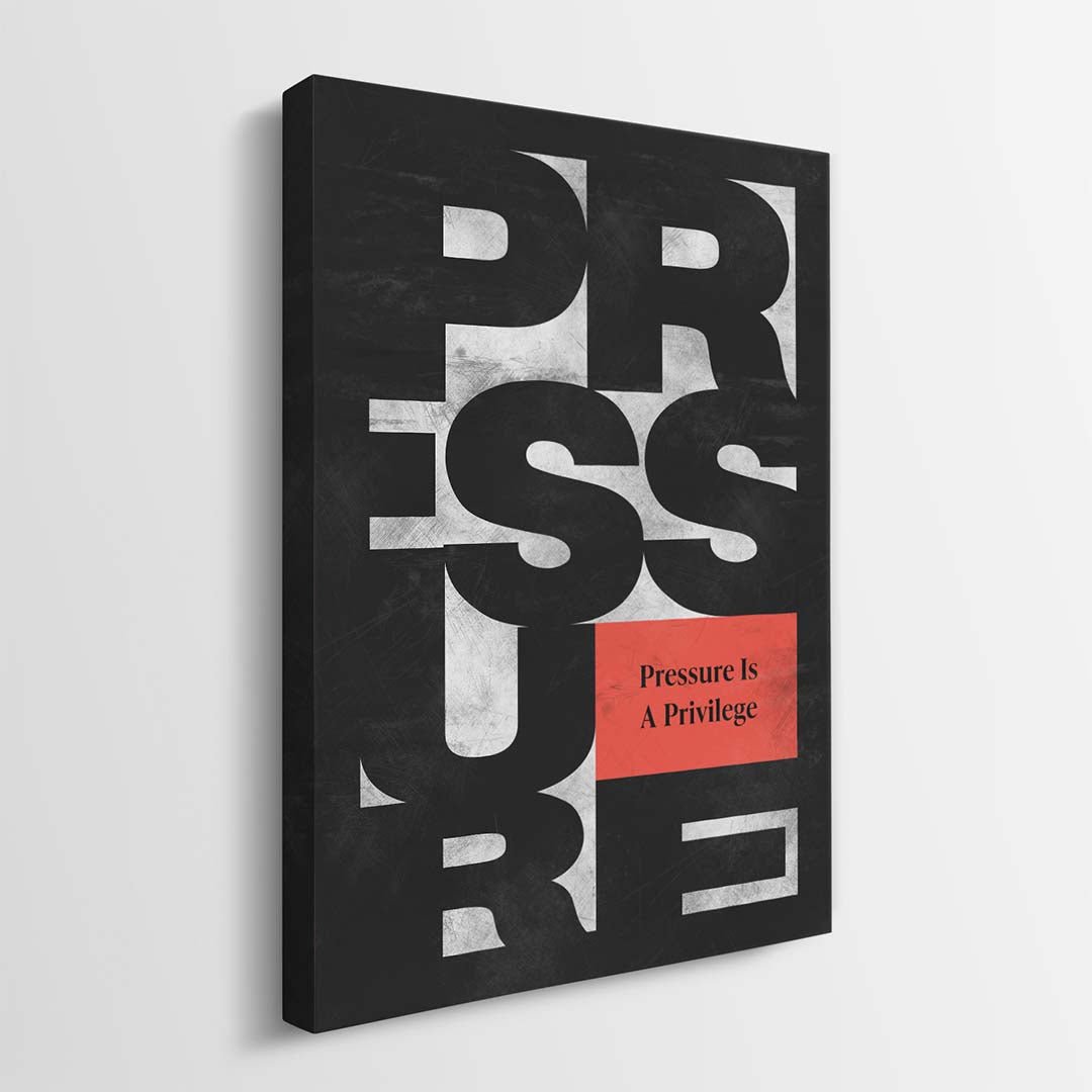 Pressure Is A Privilege canvas art