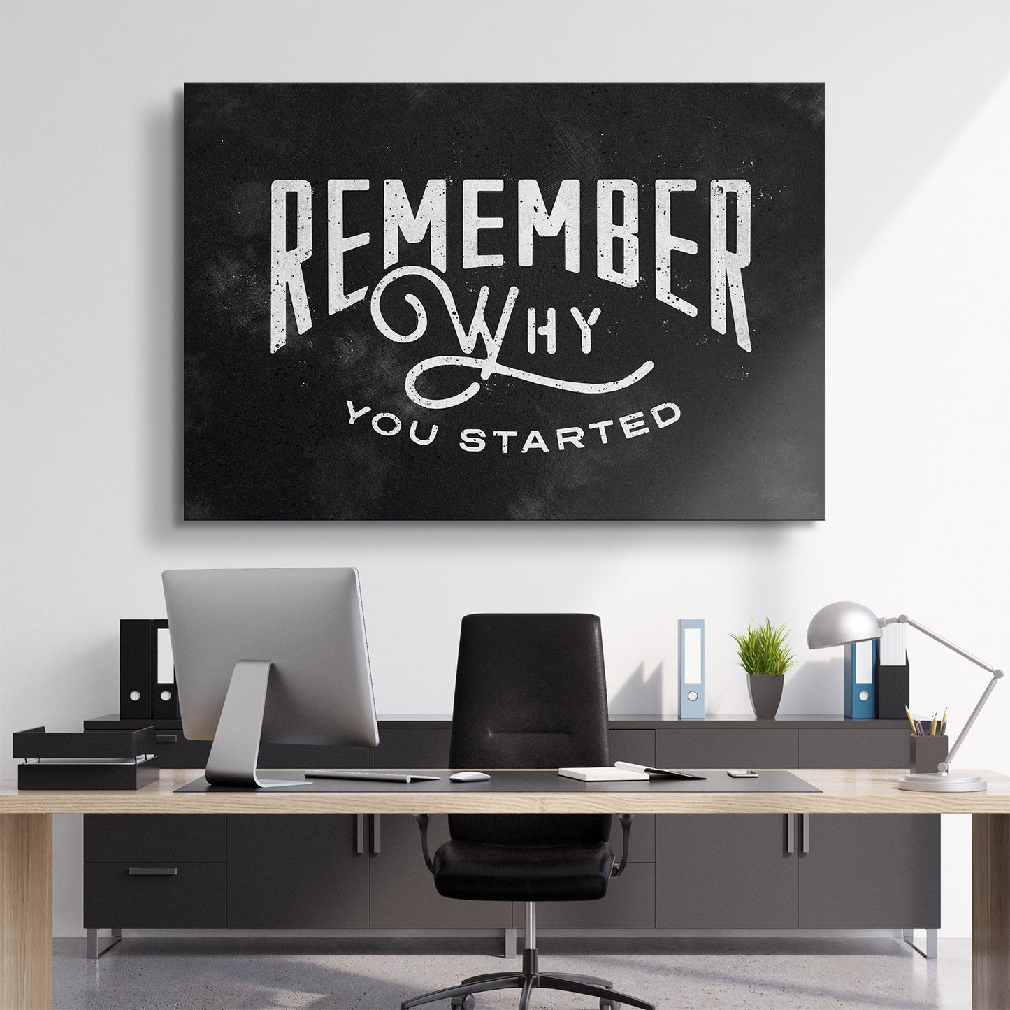 Remember Why You Started canvas art