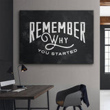 Remember Why You Started canvas wall art