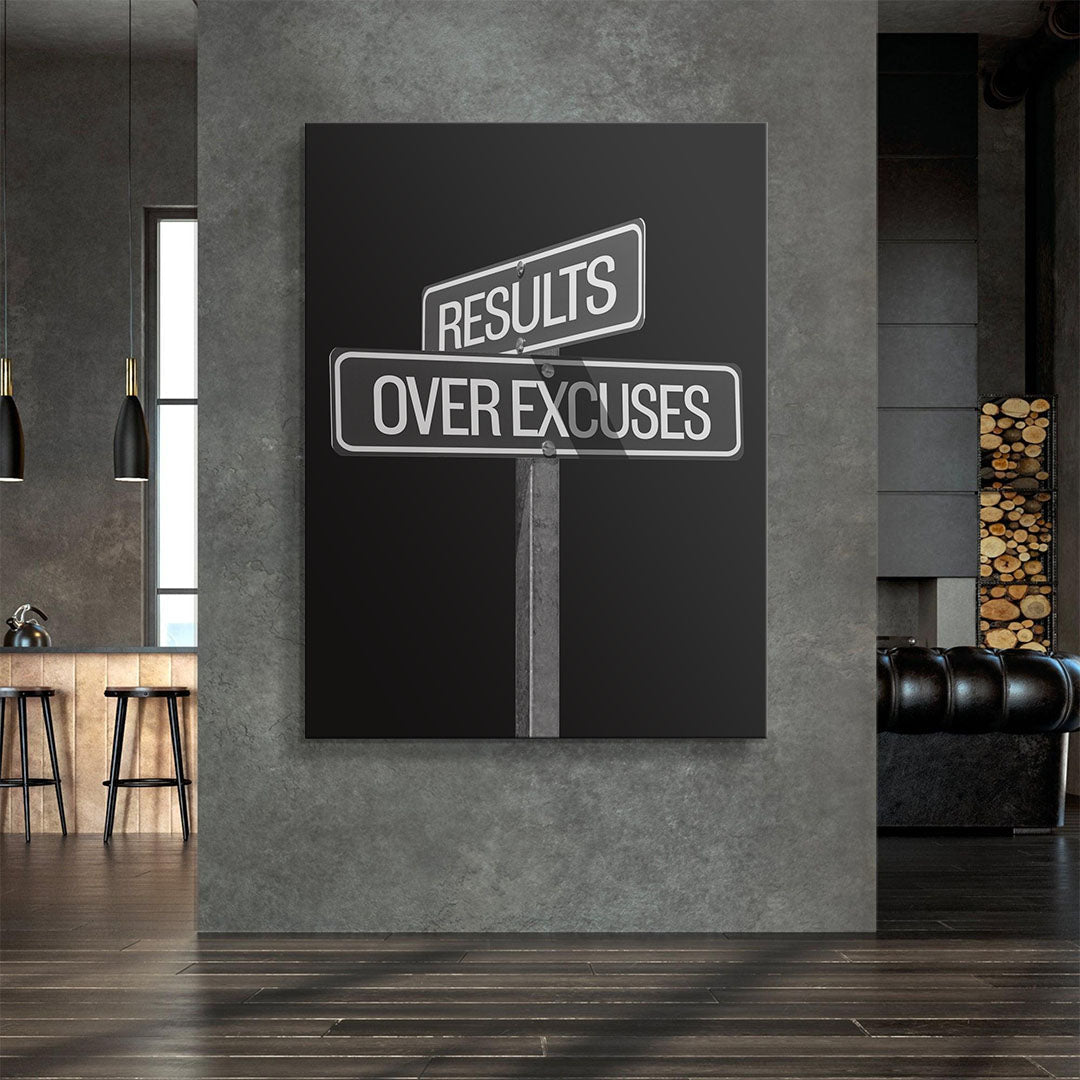 Results Over Excuses Sign canvas wall art