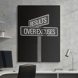Results Over Excuses Sign canvas wall art