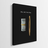 Sell Me This Pen canvas wall art