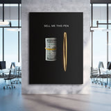 Sell Me This Pen canvas wall art