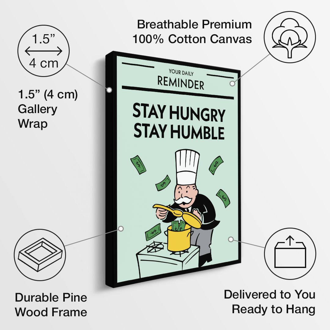 Stay Hungry Stay Humble canvas art