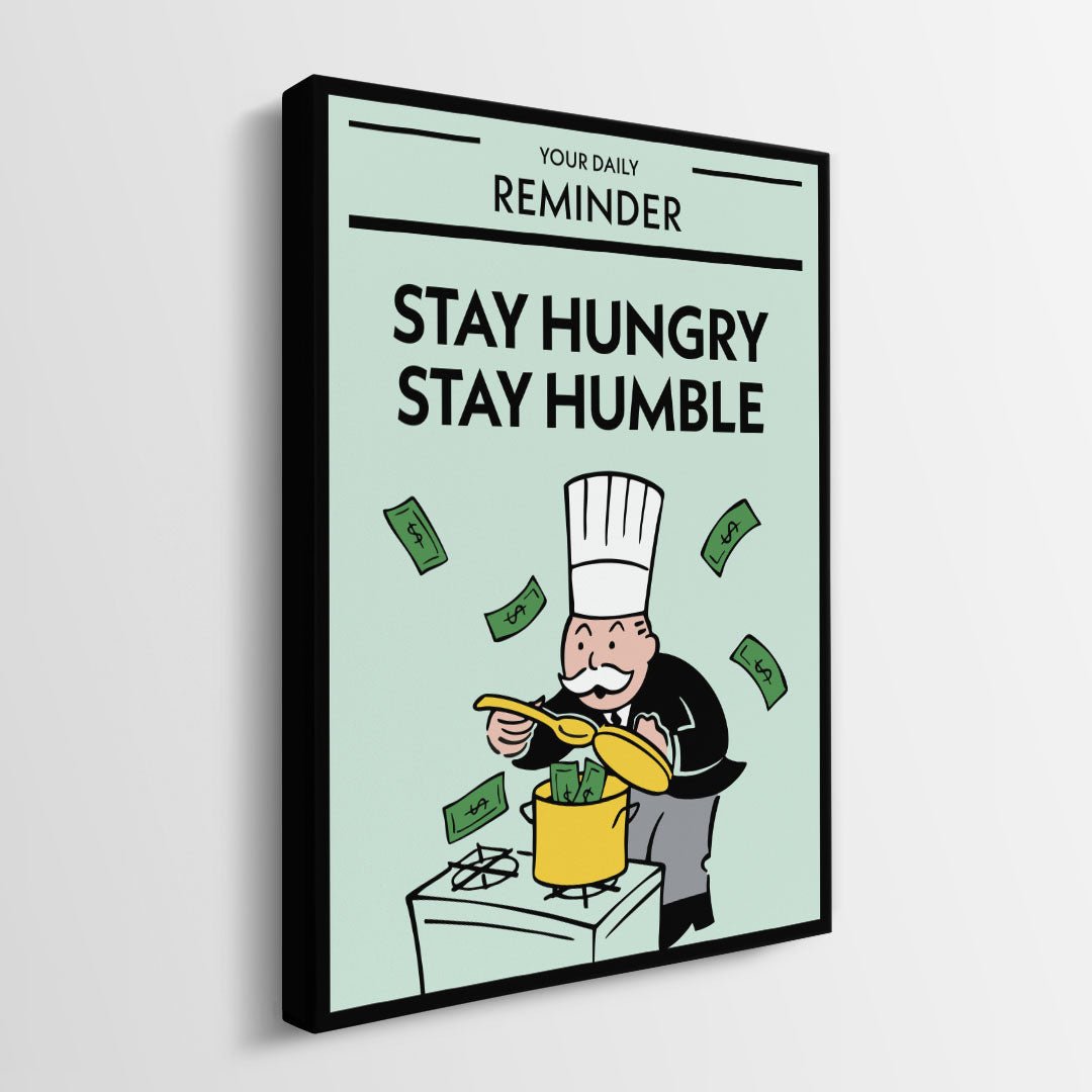 Stay Hungry Stay Humble canvas wall art