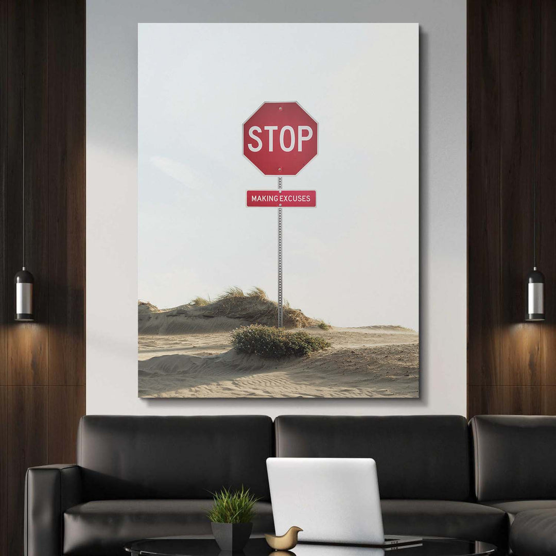 Stop Making Excuses canvas art