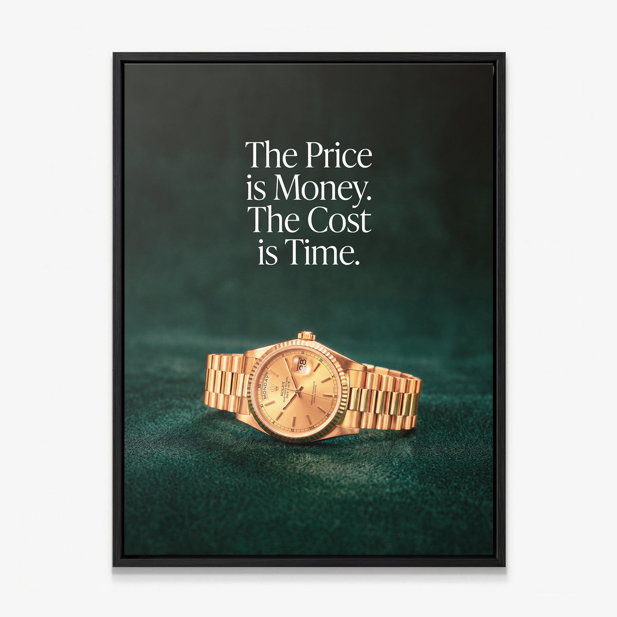 The Cost Is Time canvas in a black floating frame