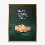 The Cost Is Time canvas in a gold floating frame