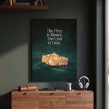The Cost Is Time motivational wall art above a walnut sideboard on a dark green wall