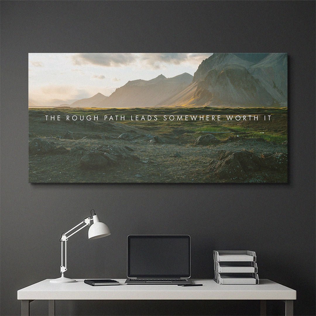 The Rough Path Leads Somewhere Worth It motivational canvas wall art