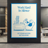 Work Hard In Silence canvas wall art
