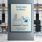 Work Hard In Silence canvas wall art