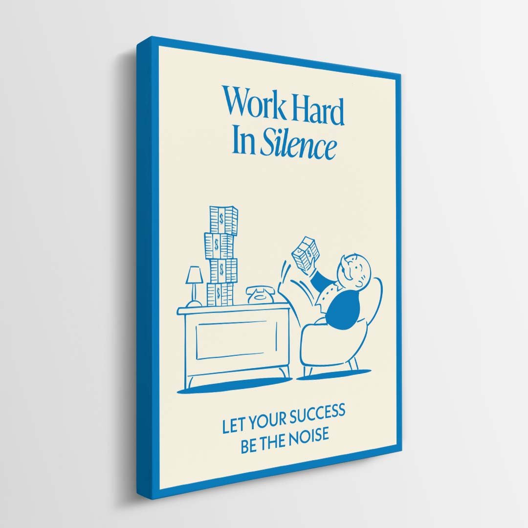 Work Hard In Silence canvas art