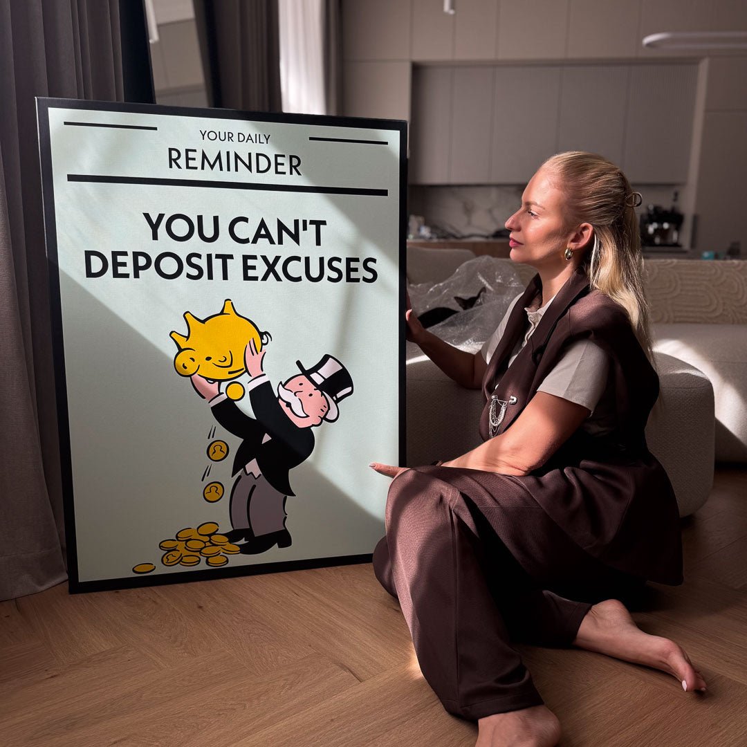 You Can't Deposit Excuses canvas art