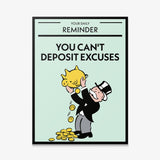 You Can't Deposit Excuses canvas wall art