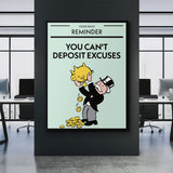 You Can't Deposit Excuses canvas wall art