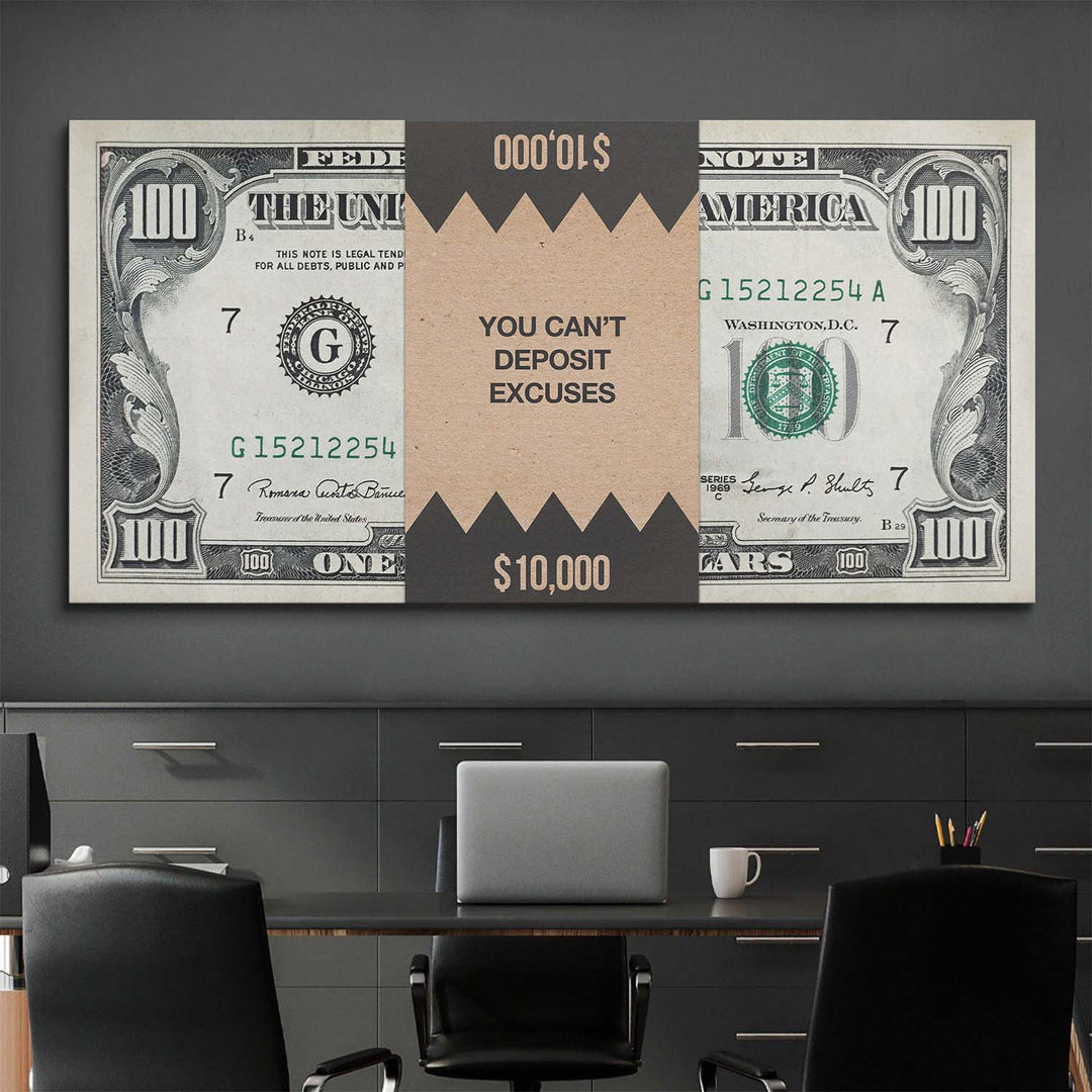 You Can't Deposit Excuses (Dollar Edition) canvas art