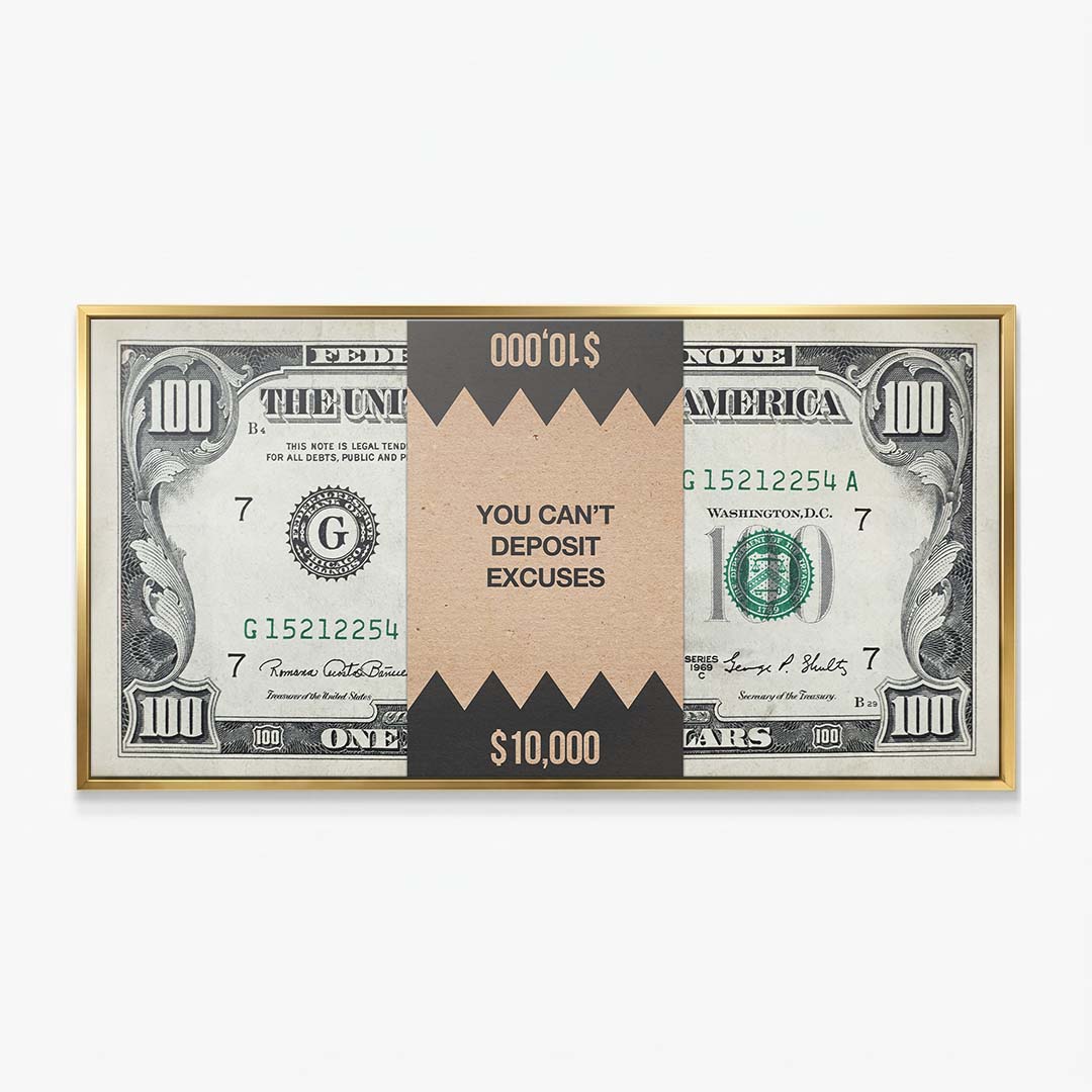 You Can't Deposit Excuses (Dollar Edition) canvas wall art