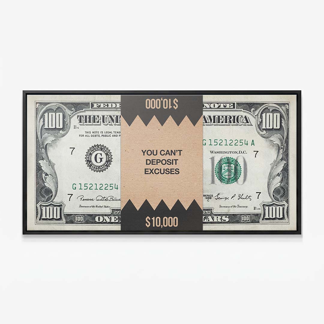 You Can't Deposit Excuses (Dollar Edition) canvas wall art