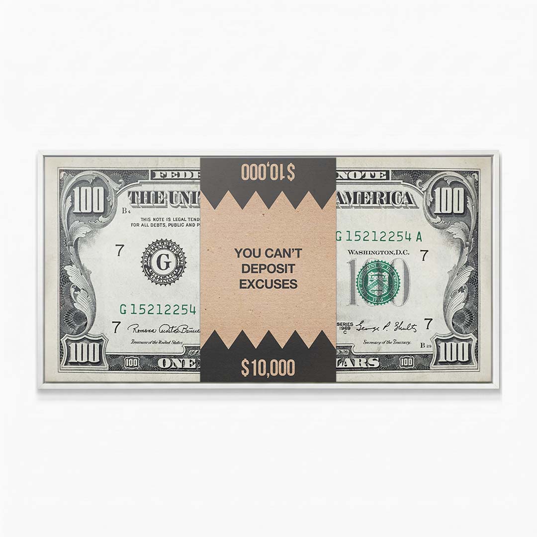 You Can't Deposit Excuses (Dollar Edition) canvas wall art