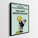 You Can't Deposit Excuses canvas wall art