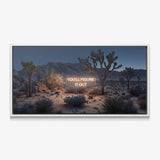 You'll Figure It Out canvas in a white floating frame