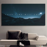 Your Time Will Come canvas wall art