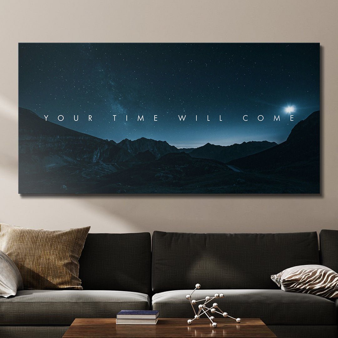 Your Time Will Come motivational canvas wall art